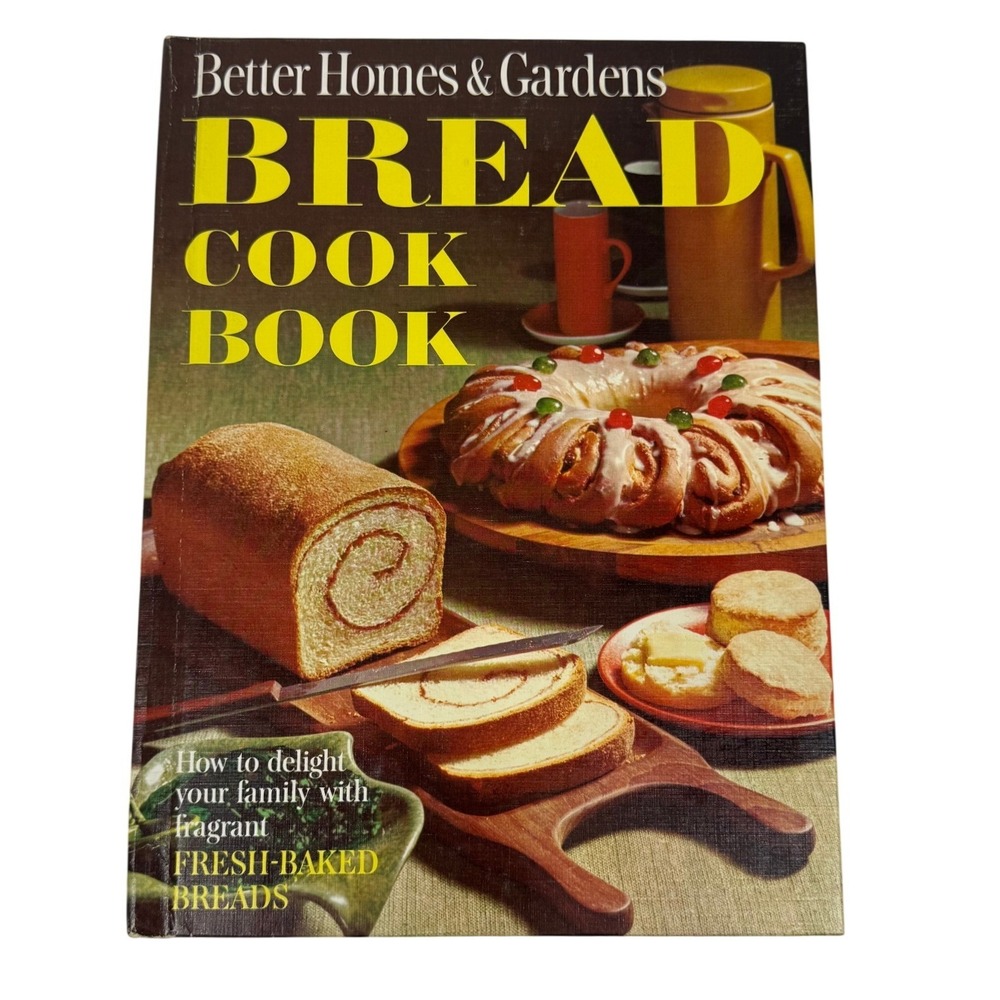 Vintage Better Homes and Gardens Bread Cook Book 1967‎ Hardcover 360 Recipes BHG